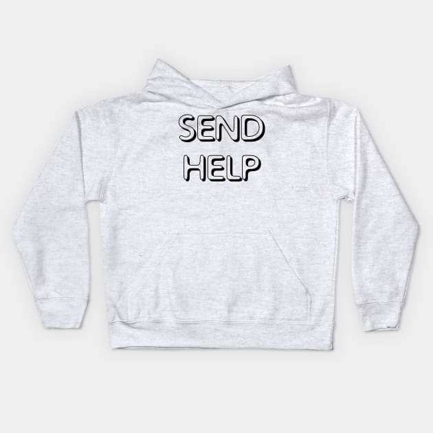 SEND HELP PLZ retro gamer monochrome Kids Hoodie by sandpaperdaisy